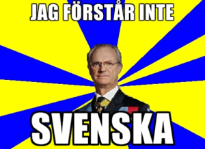 Carl XVI Gustaf of Sweden doesn't understand. 